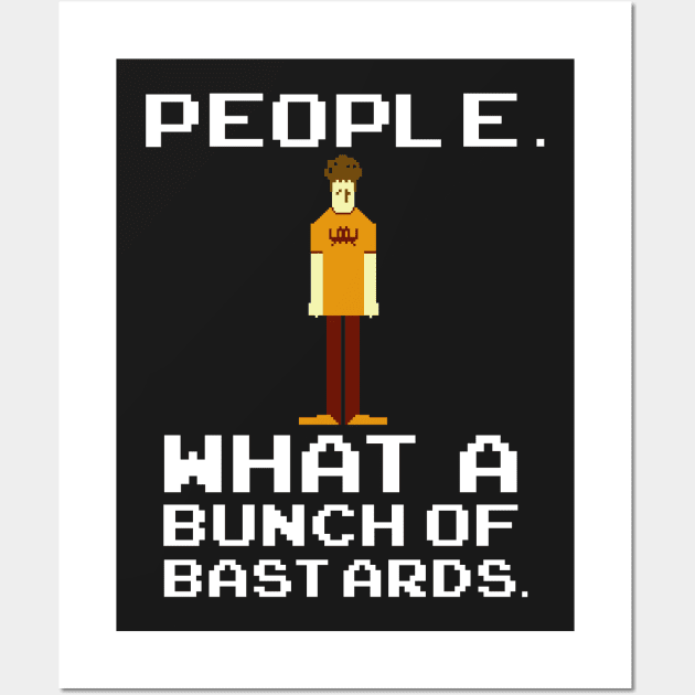 People. Bunch of Bastards - Roy, IT Crowd Wall Art by NerdShizzle